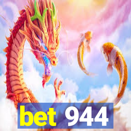 bet 944